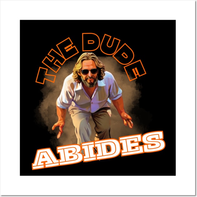 The Dude Abides Wall Art by Perfect Spot